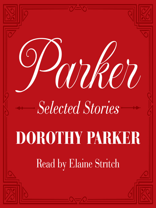 Title details for Parker by Dorothy Parker - Wait list